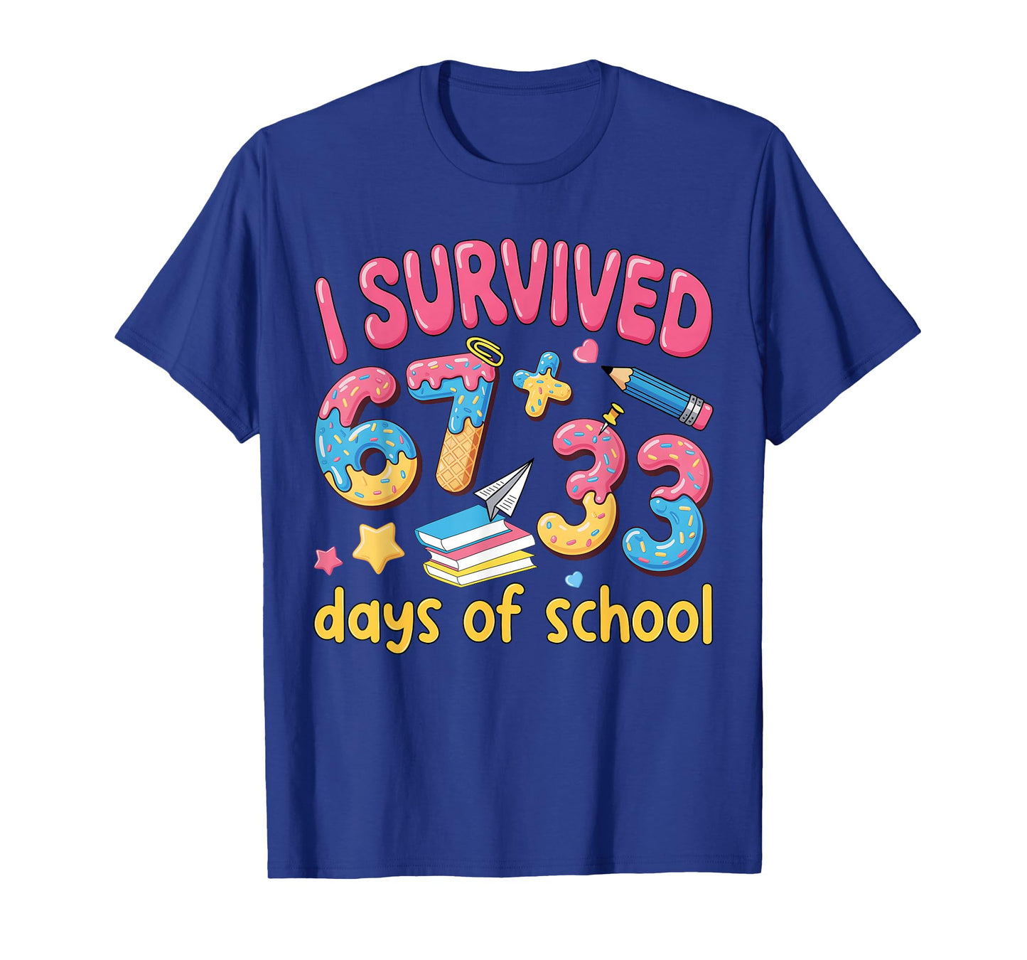 I Survived 67 + 33 Day of School 6 7 Six Seven Teacher Kid T-Shirt