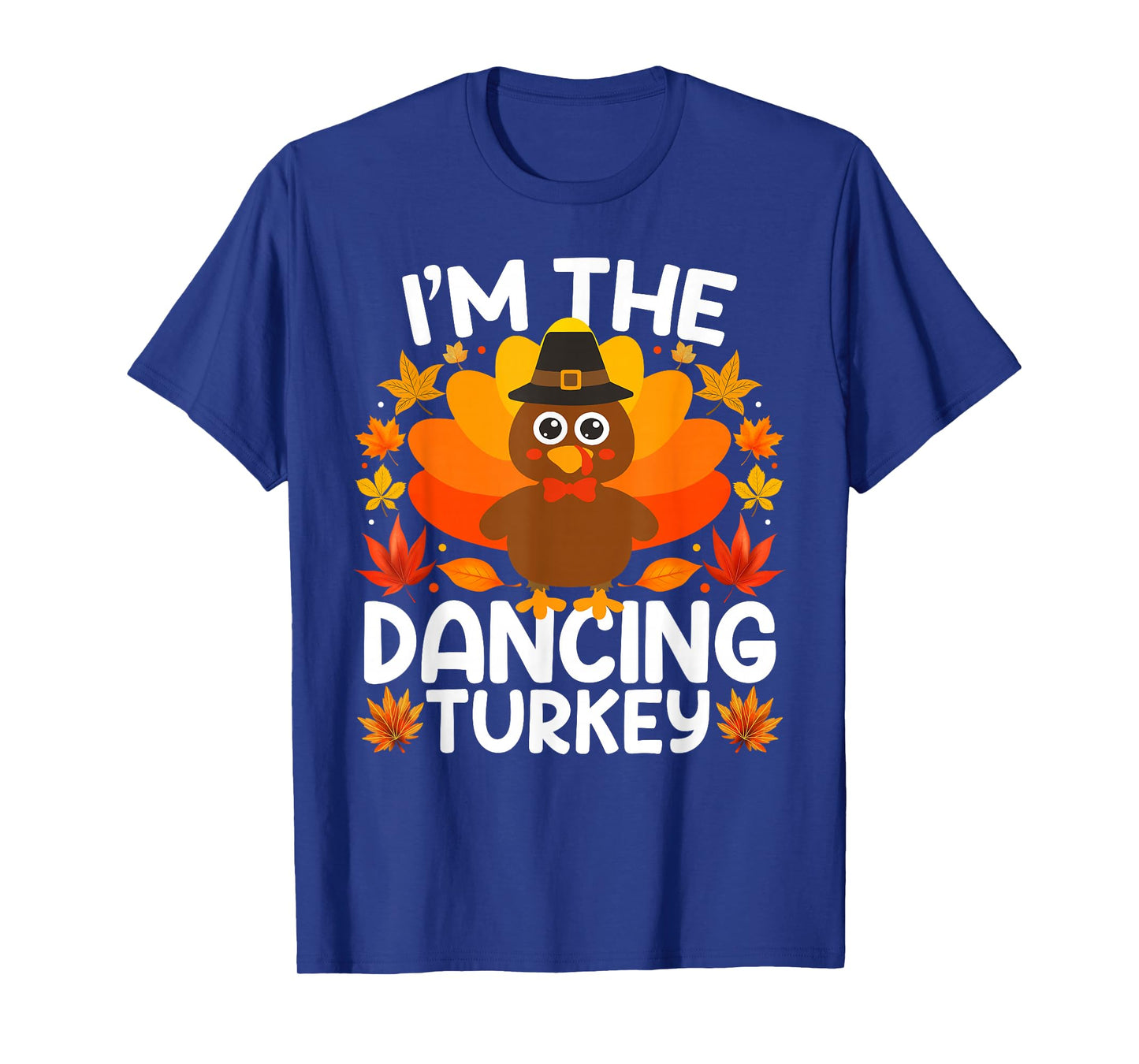 I'm The Dancing Turkey Funny Thanksgiving Family Matching T-Shirt