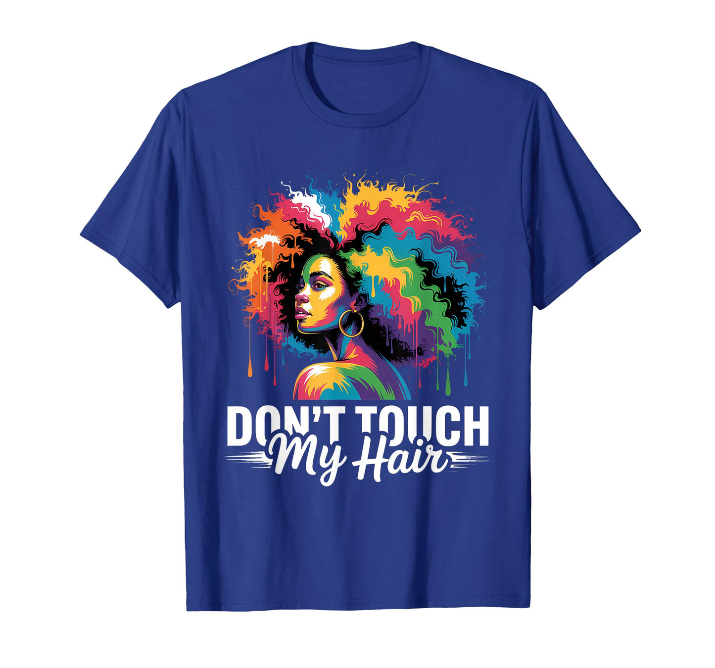 Dont Touch My Hair Afro Art Black History Month T-Shirt