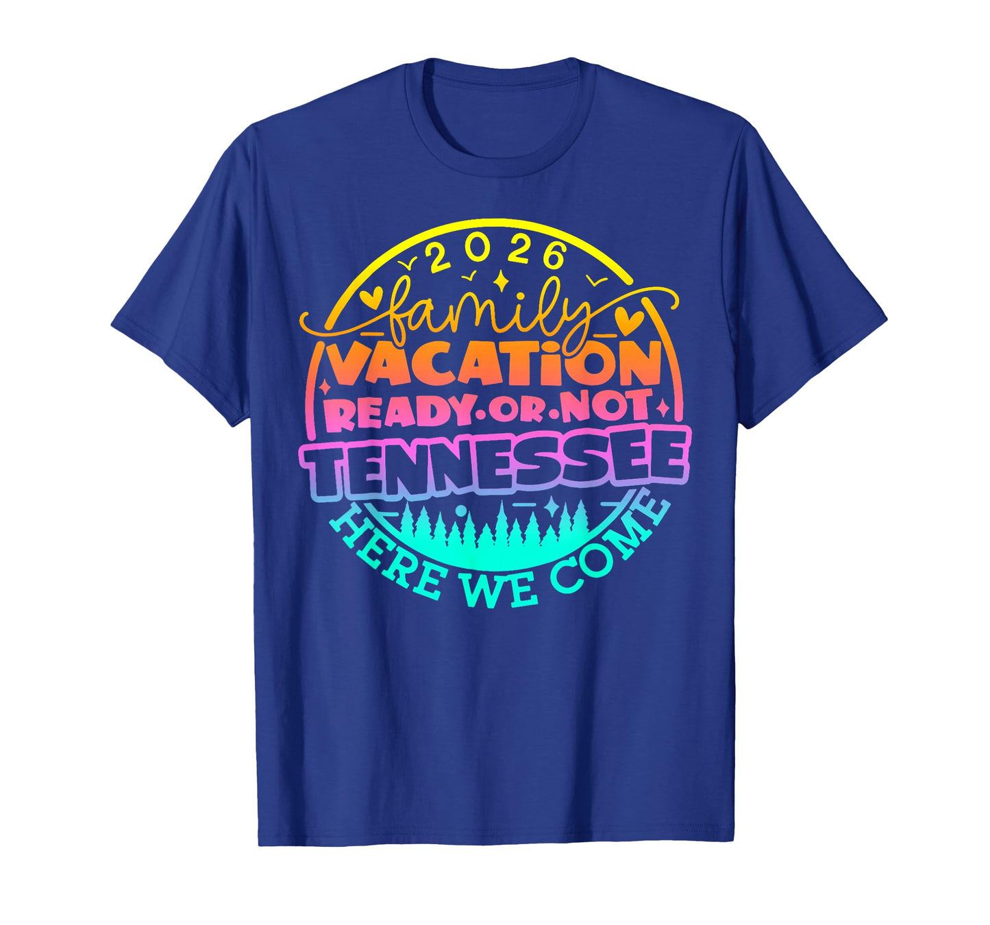 Tennessee Smoky Mountains Family Vacation Gatlinburg 2026 T-Shirt