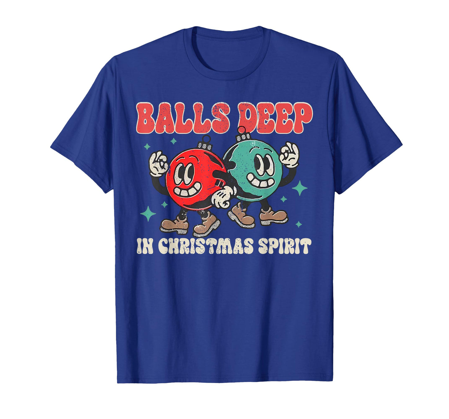 Balls Deep in Christmas Spirit Christmas Humorous Festive T-Shirt