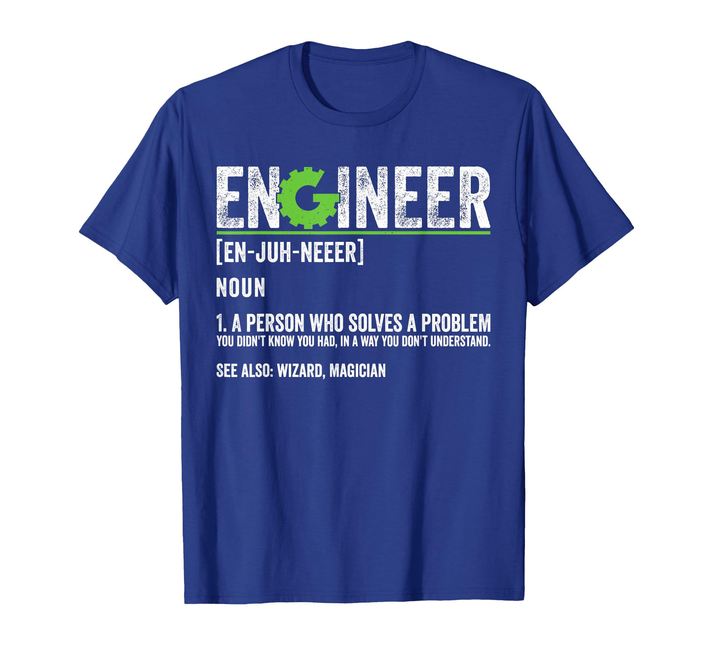 Engineer Definition Funny Sarcastic Engineering T-Shirt