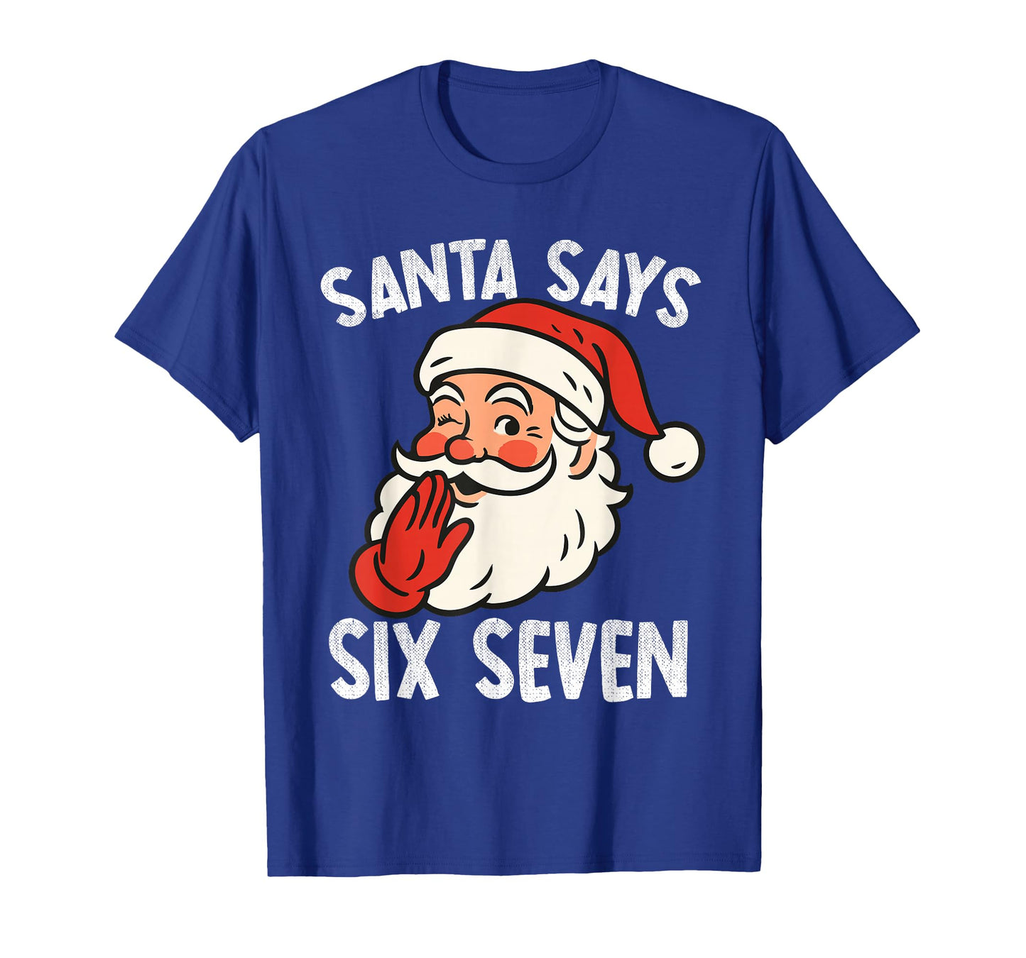 Funny Santa Says Six Seven Christmas 67 Meme Xmas Boys Kids T-Shirt