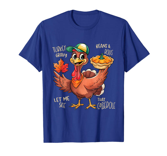 Turkey Gravy Beans and Rolls Casserole Funny Thanksgiving T-Shirt