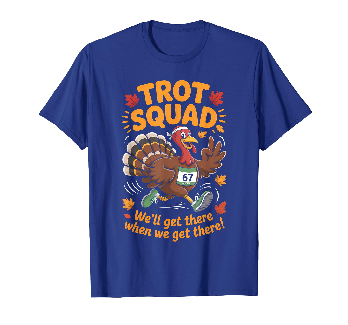 67 Meme Trot Squad Turkey Number 67 Thanksgiving T-Shirt