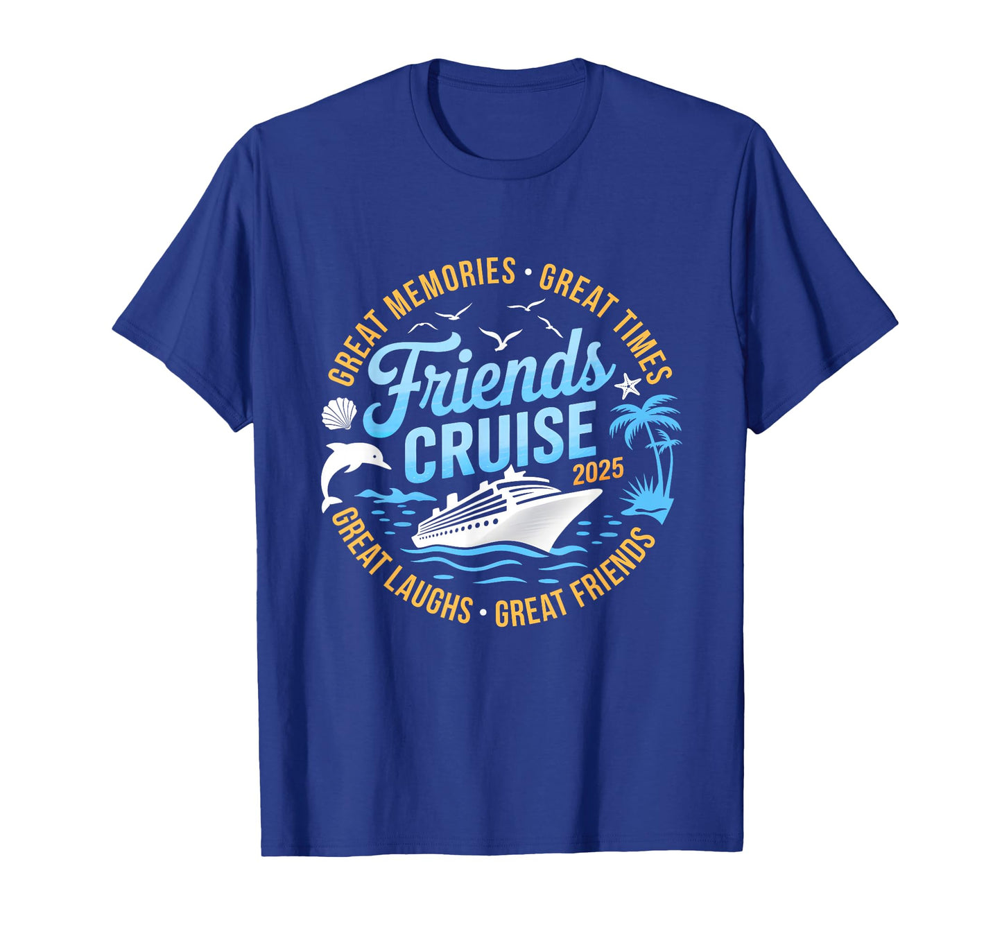Friends Cruise 2025 Matching Group Vacation Trip Cruising T-Shirt
