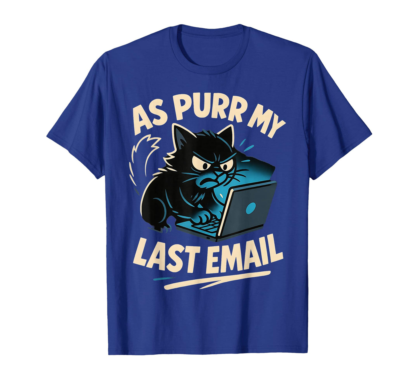 As Purr My Last Email Work Office Funny Cat Pun Graphic T-Shirt