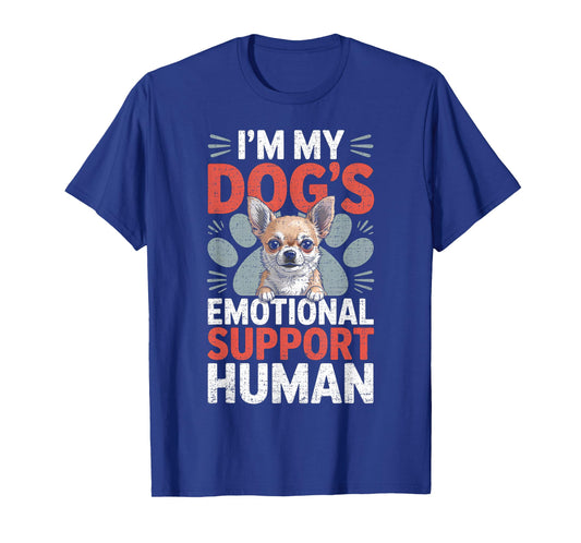 Chihuahua Dog Emotional Support Human T-Shirt