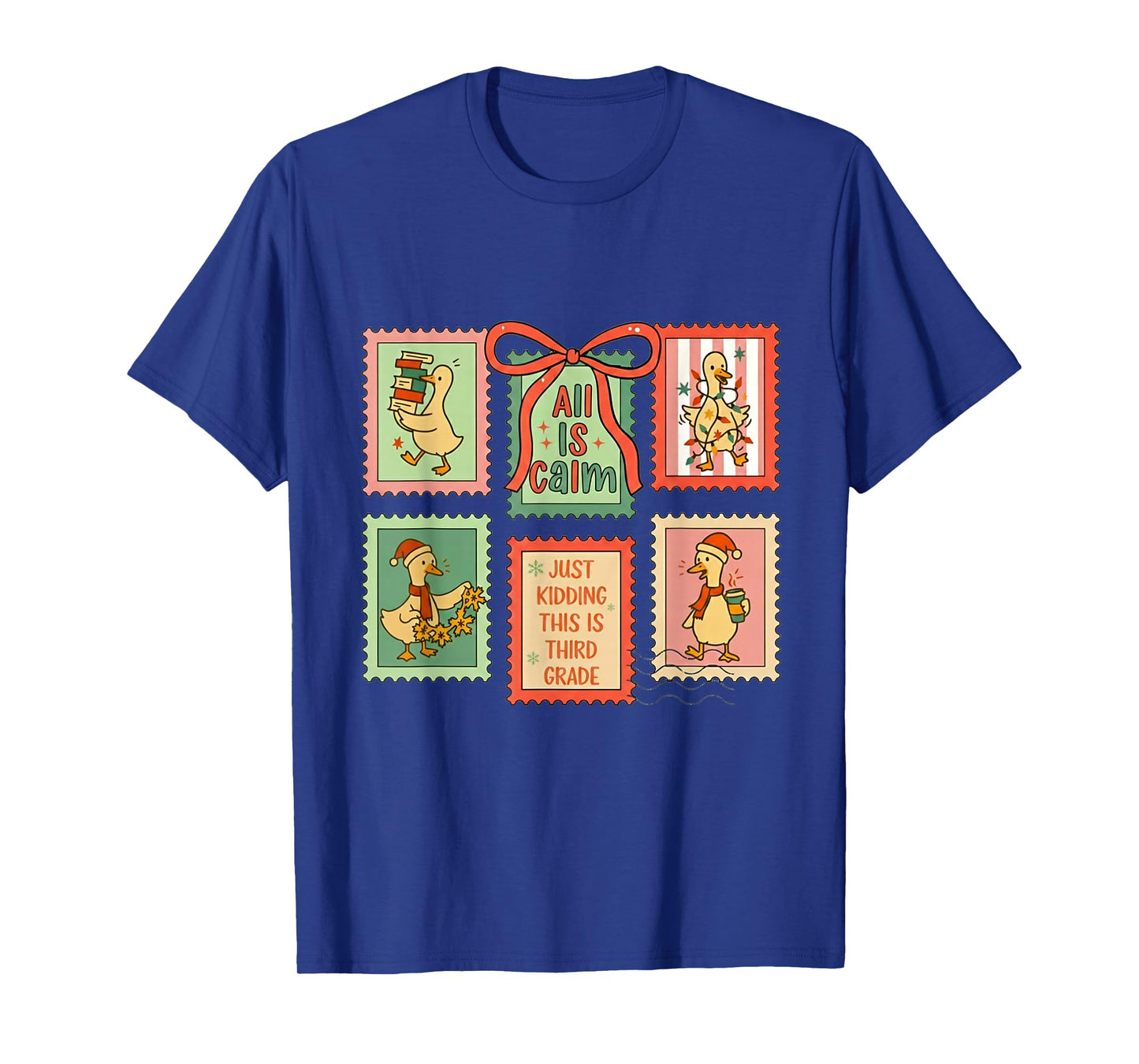 All is Calm Just Kidding This is Third Grade Goose Christmas T-Shirt