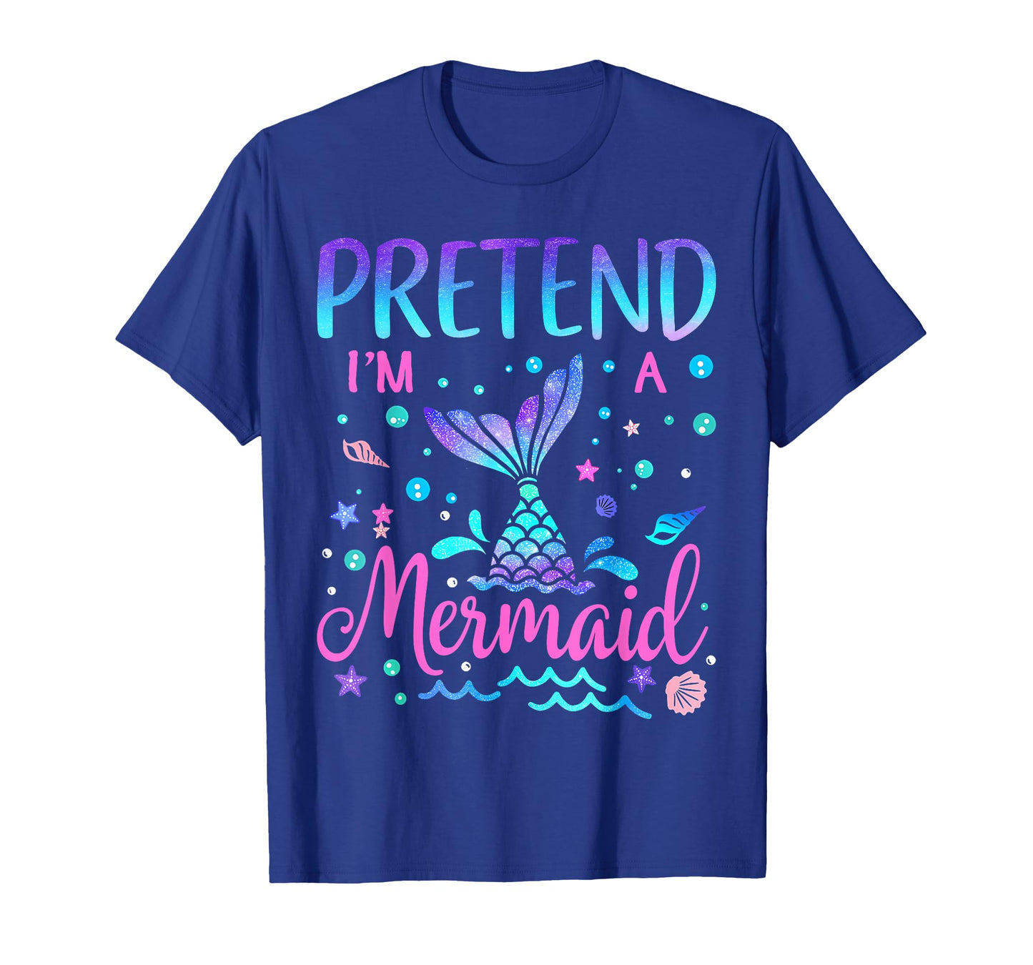 Pretend I'm A Mermaid Lazy Funny Mermaid Halloween Costume T-Shirt