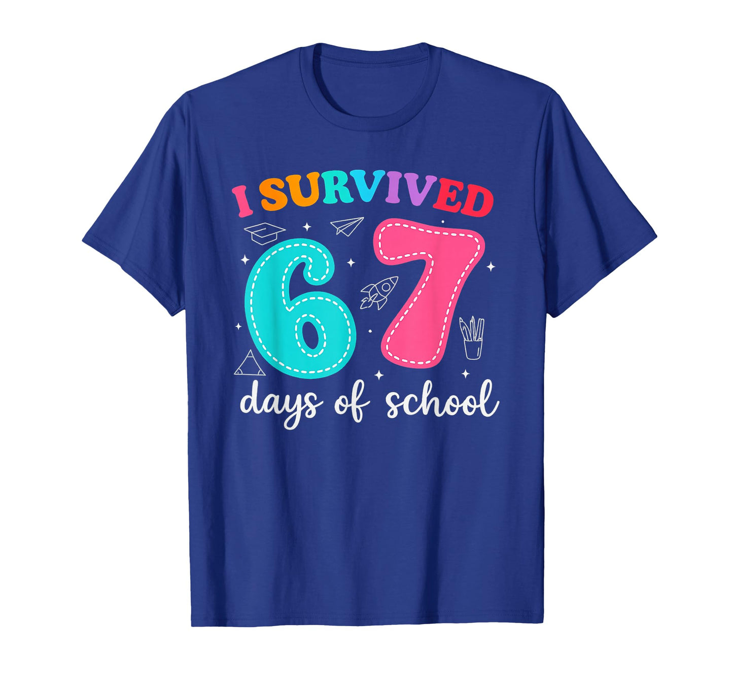 I Survived 67 Days of School Funny Meme Teacher Student T-Shirt