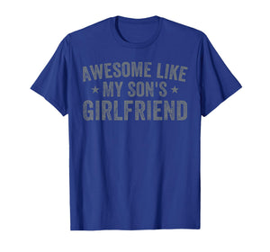 Awesome Like My Son's Girlfriend Funny Parent Fathers Day T-Shirt