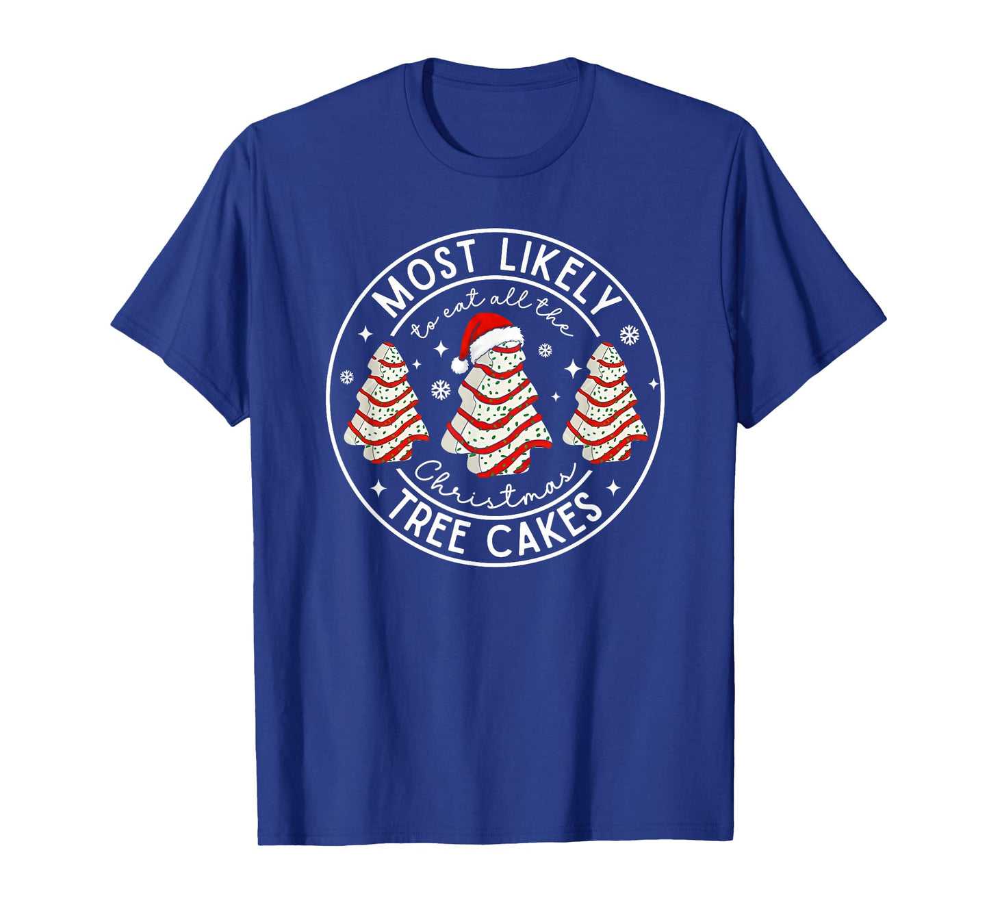 Retro Most Likely to Eat All The Christmas Tree Cakes Debbie T-Shirt
