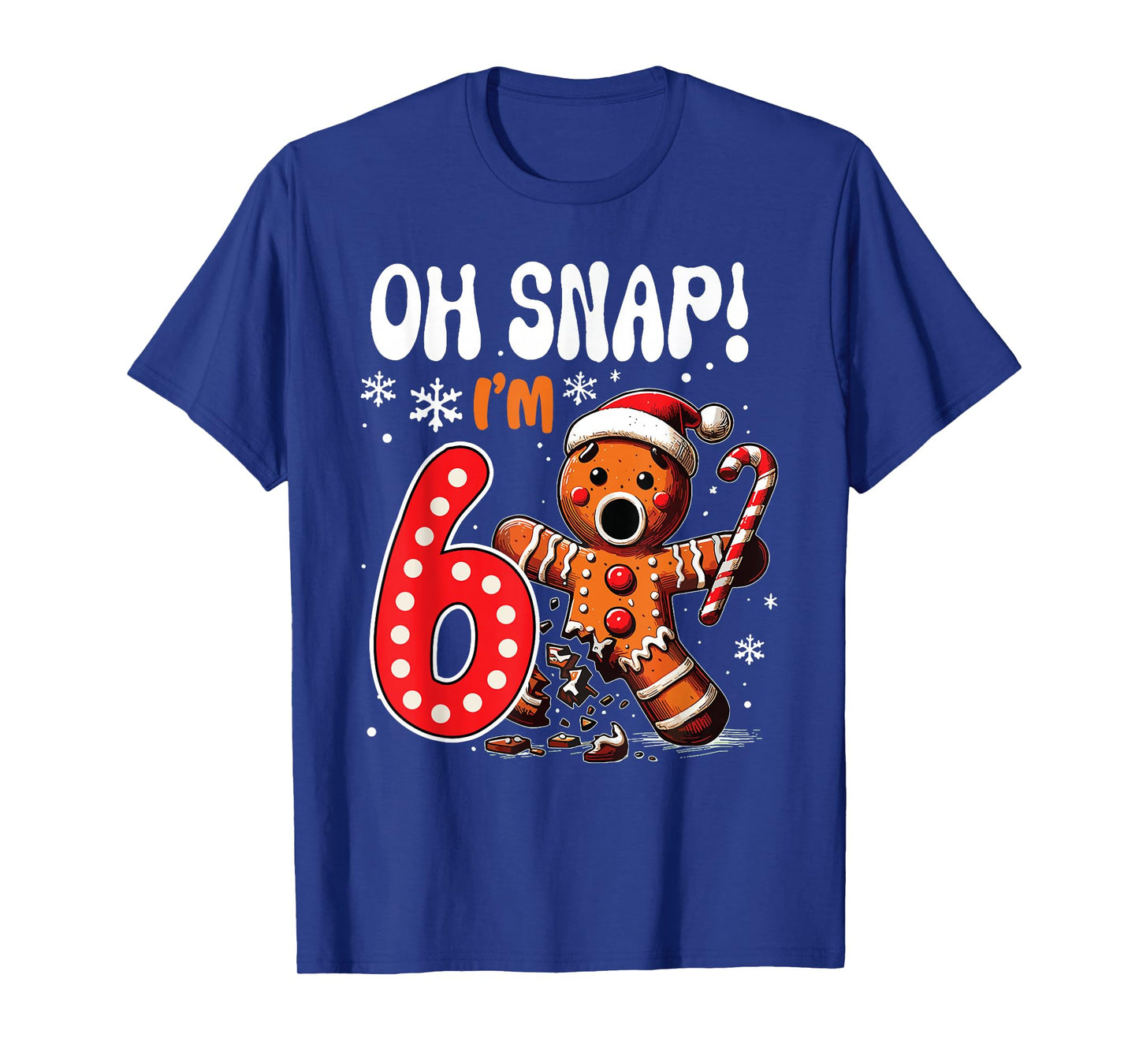 Oh Snap I’m 6 Gingerbread Funny Christmas Birthday T-Shirt