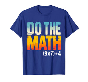 Do The Math 67 Meme Funny Six Seven for Men Women Teacher T-Shirt