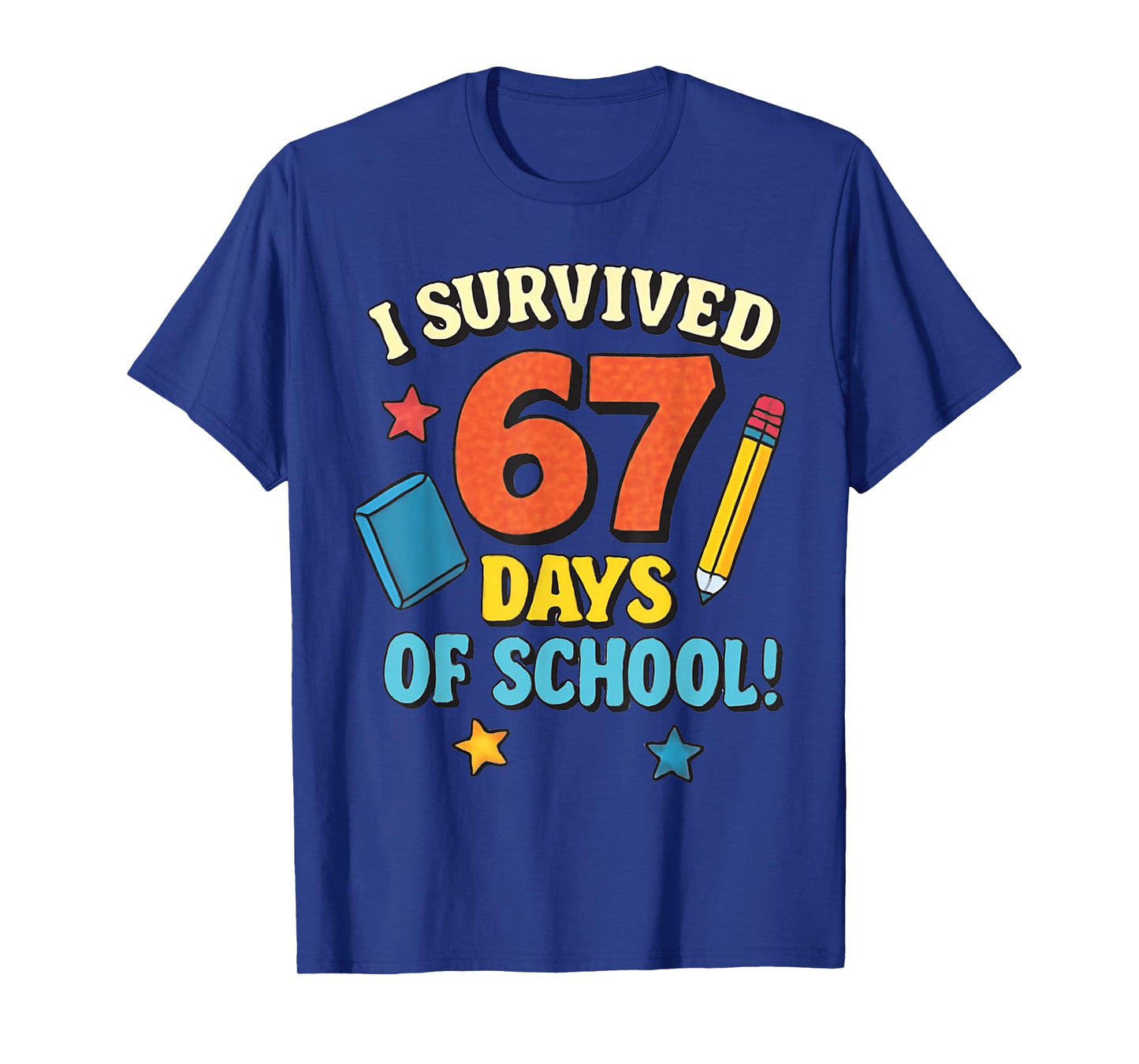 I Survived 67 Six Seven Days of School Teachers Boys Girls T-Shirt