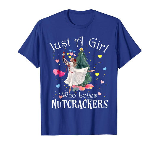 Just A Girl Who Loves Nutcrackers Funny Ballet Christmas T-Shirt