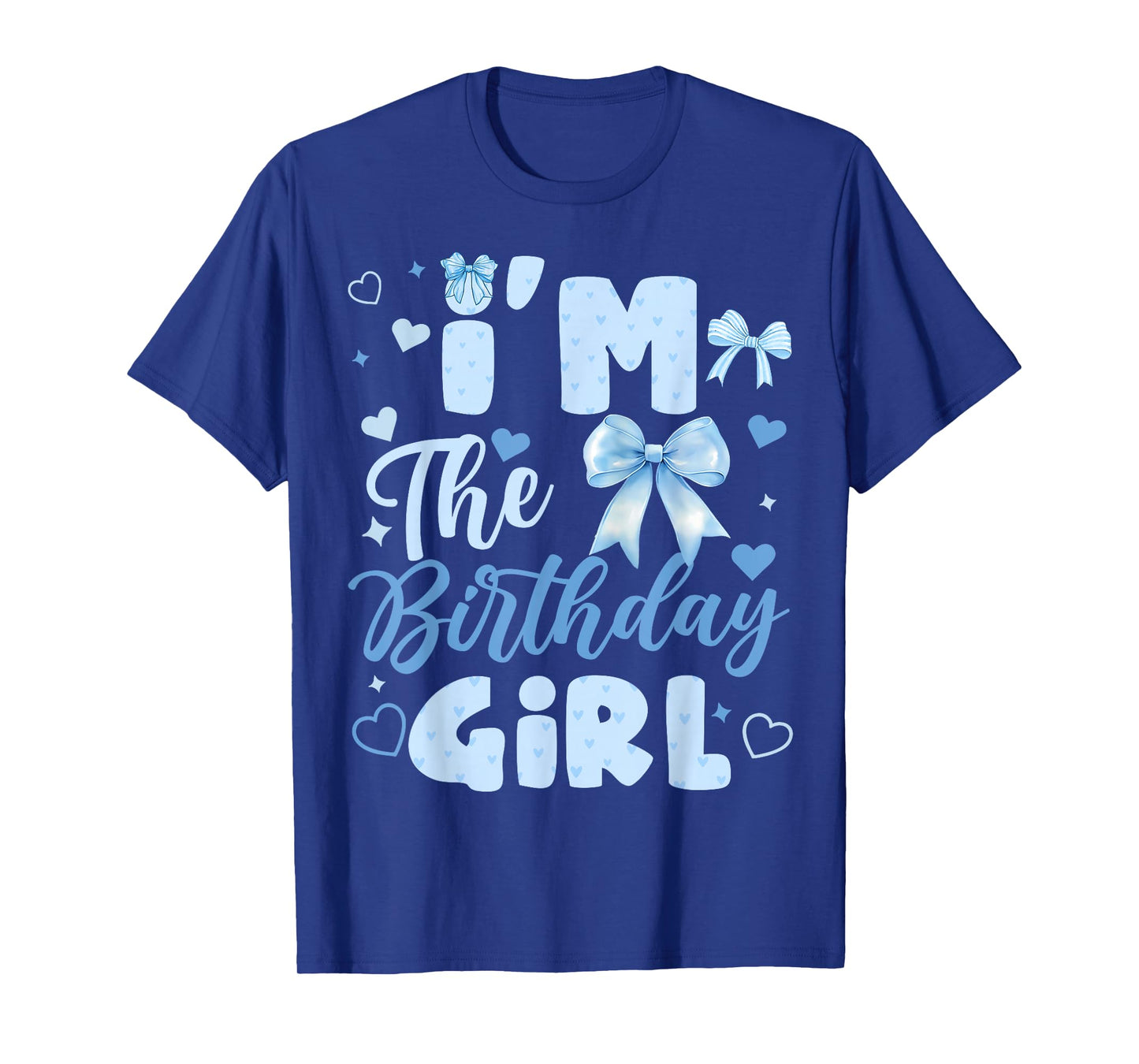 I'm The Birthday Girl Bow Blue Cute Matching Family Party T-Shirt