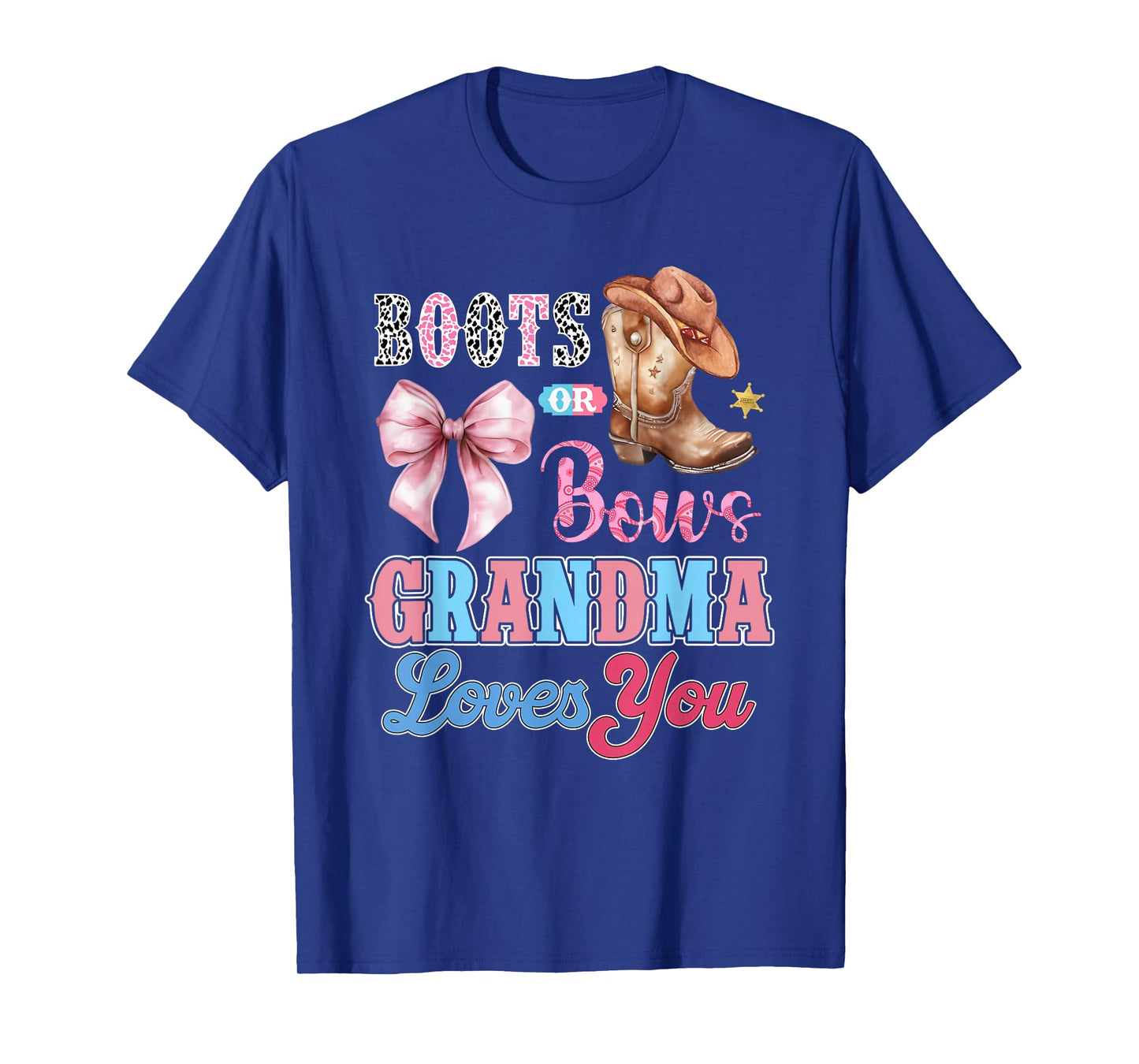 Boots or Bows Grandma Loves You Gender Reveal Family T-Shirt