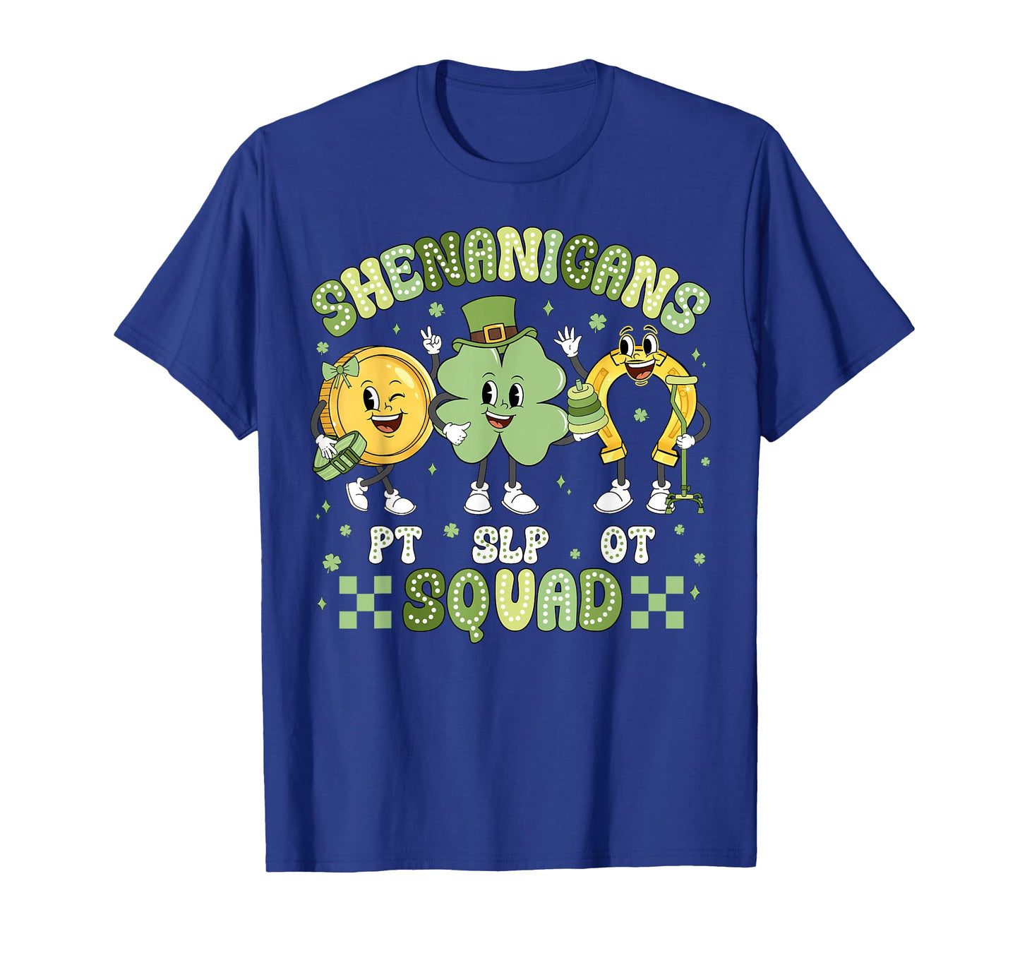 Shenanigans Squad St Patrick's Day SLP OT PT Team Shamrock T-Shirt