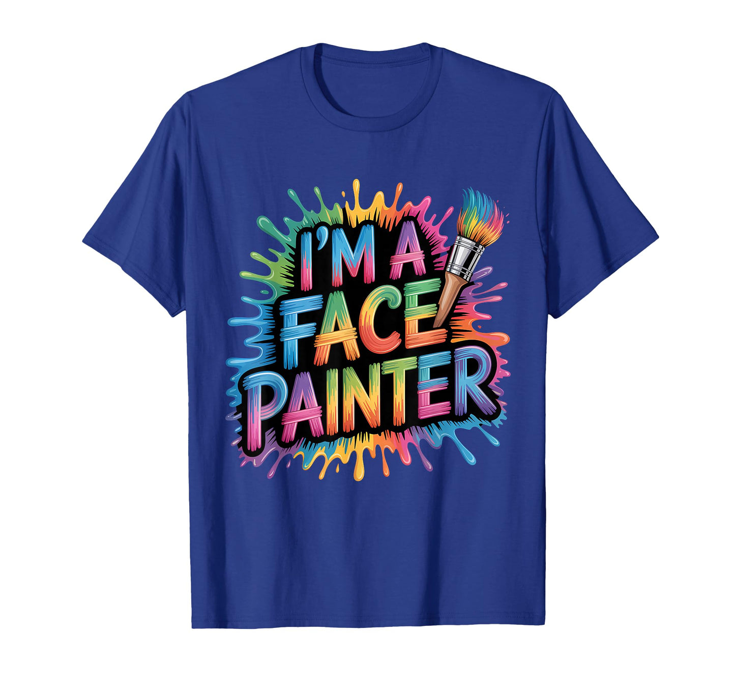 Face Painter Face Paint Face Painting Makeup Artist T-Shirt