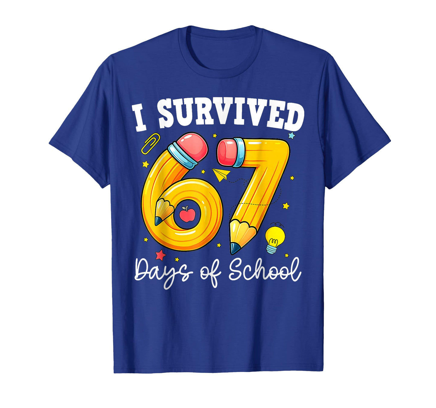 I Survived 67 Days of School Funny 67 Meme Teacher Student T-Shirt