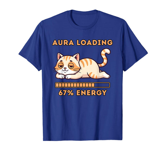 Funny Gen Z Meme 67 Cat Aura Cat Loading 67 Percent Energy T-Shirt