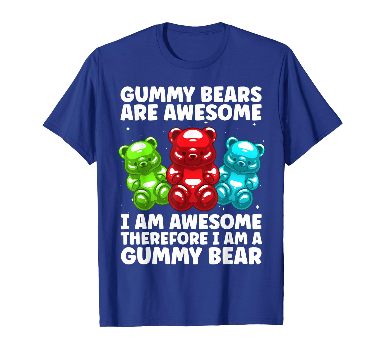 Funny Gummy Bear Design for Men Women Kids Gummy Bear Lover T-Shirt