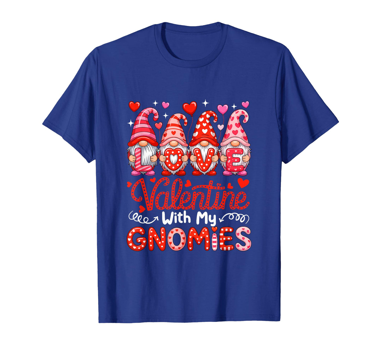 Love Valentine with My Gnomies Group Gnomes Cute Hearts T-Shirt
