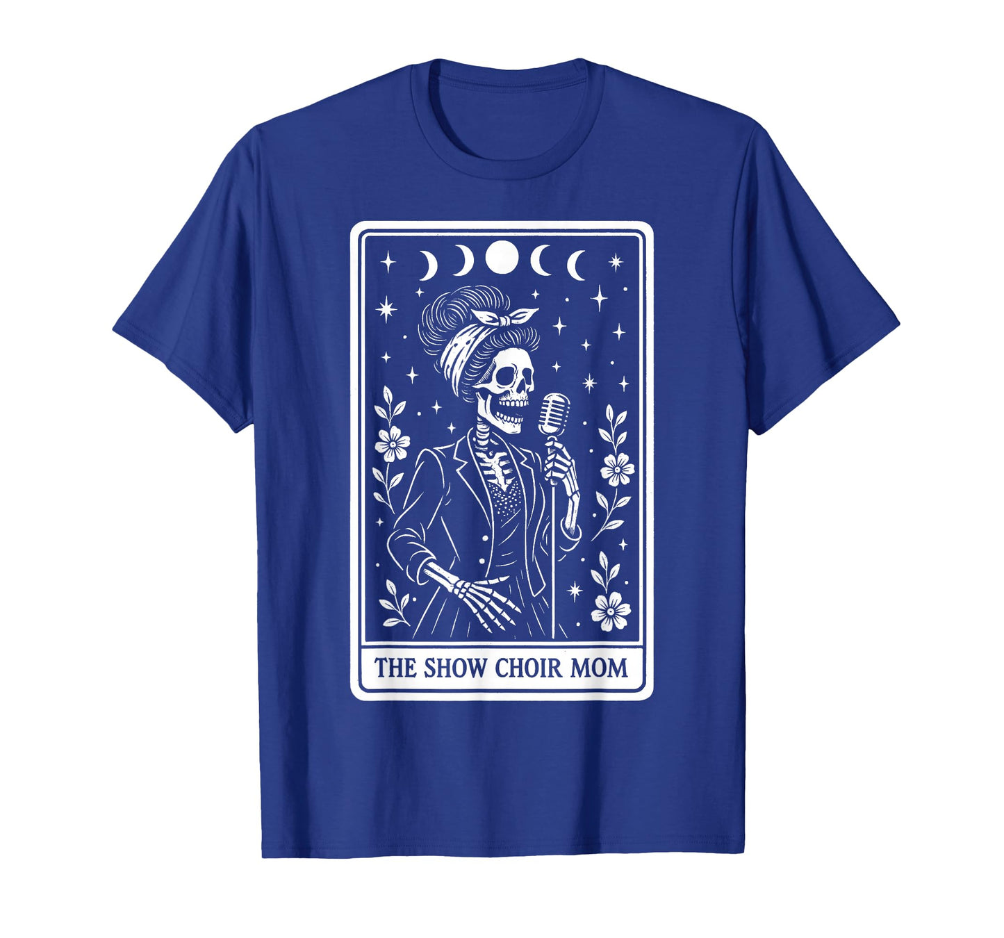 The Show Choir Mom Mama Chorister Singing Skeleton Tarot T-Shirt