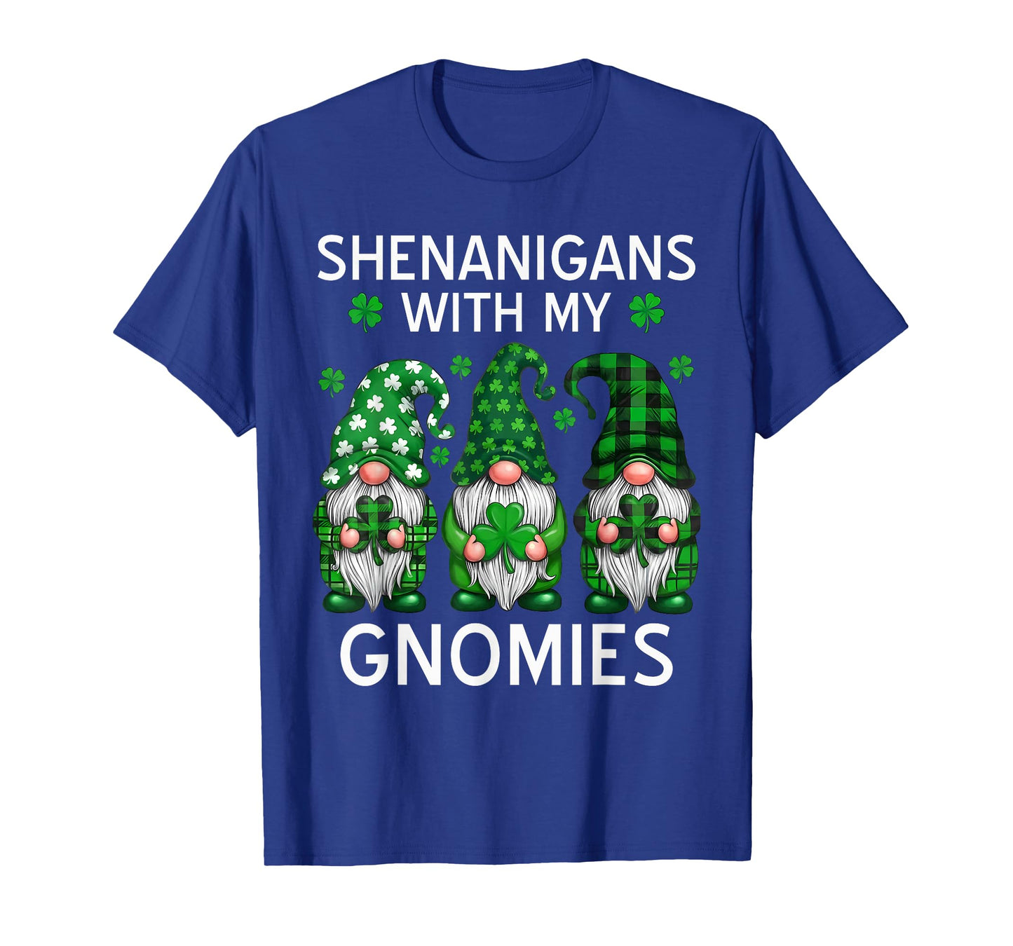 Shenanigans with My Gnomies Shamrock St Patrick's Day Gnome T-Shirt