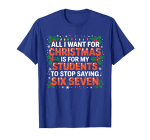 Teacher Six Seven I Want My Students to Stop Saying 67 Meme T-Shirt