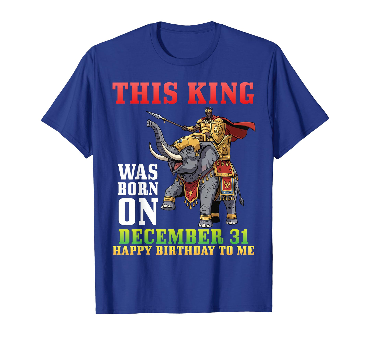 This King was Born On December 31 Happy Birthday to Me You T-Shirt