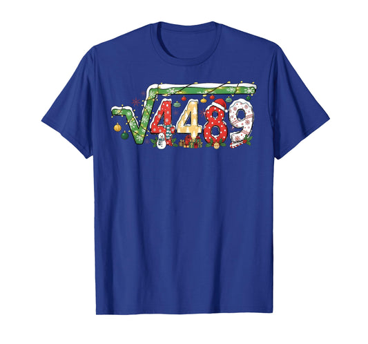67 Meme Square Root 4489 Slang Math Teacher Funny Christmas T-Shirt