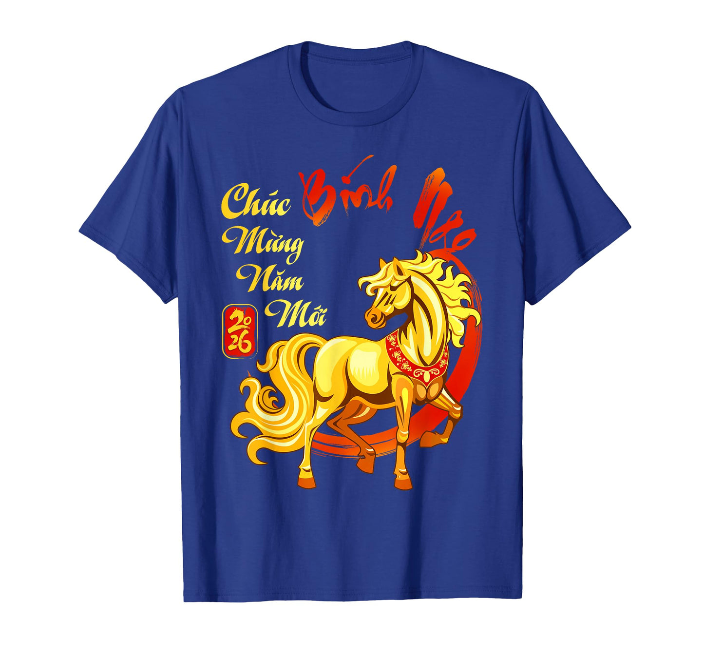 Chuc Mung NAM Moi Binh NGO Vietnamese Lunar New Year 2026 T-Shirt