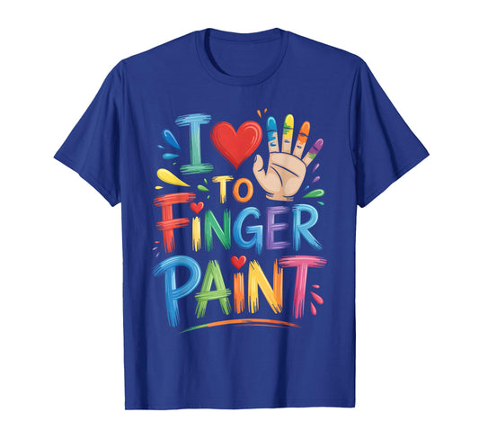 I Love to Finger Paint Couples Art Teacher Finger Painting T-Shirt