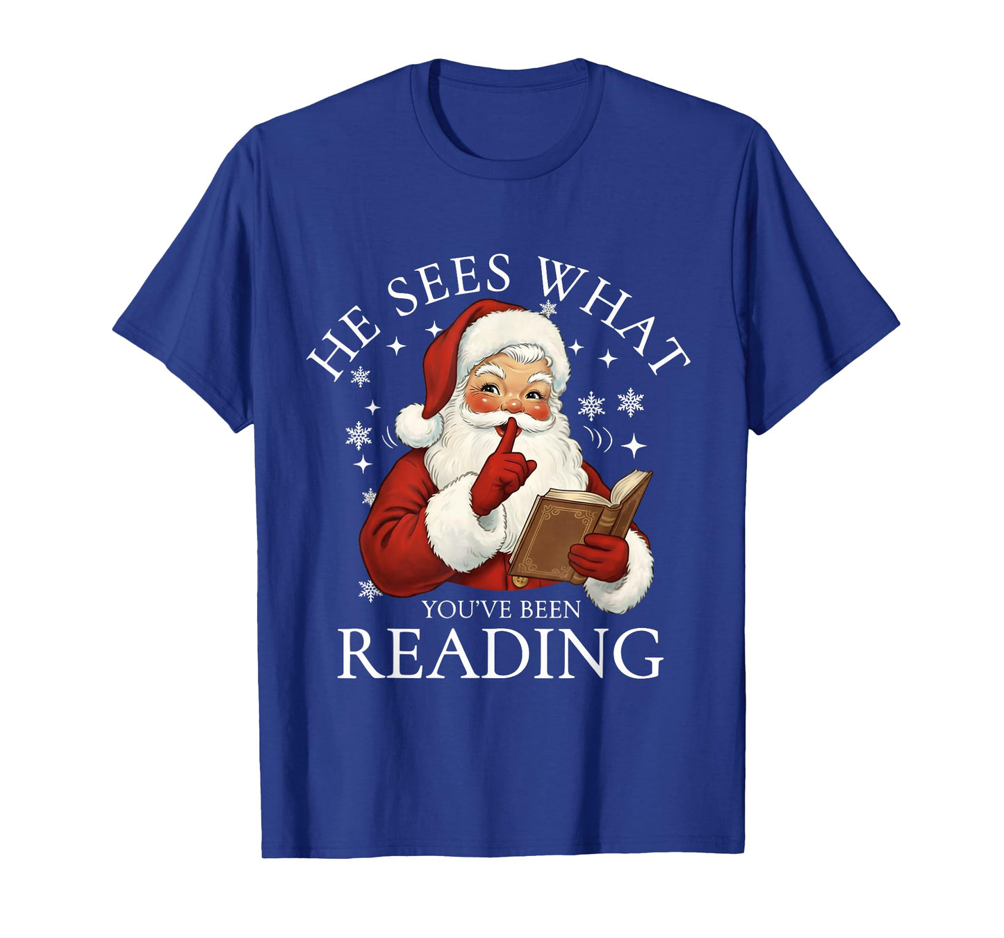 He Sees What You've Been Reading Funny Bookish Christmas T-Shirt