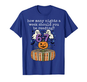 How Many Night a Week Should You be Reading 6 7 Meme Pumpkin T-Shirt