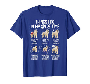Things I Do Great Pyrenees Owner Great Pyrenees Lover T-Shirt