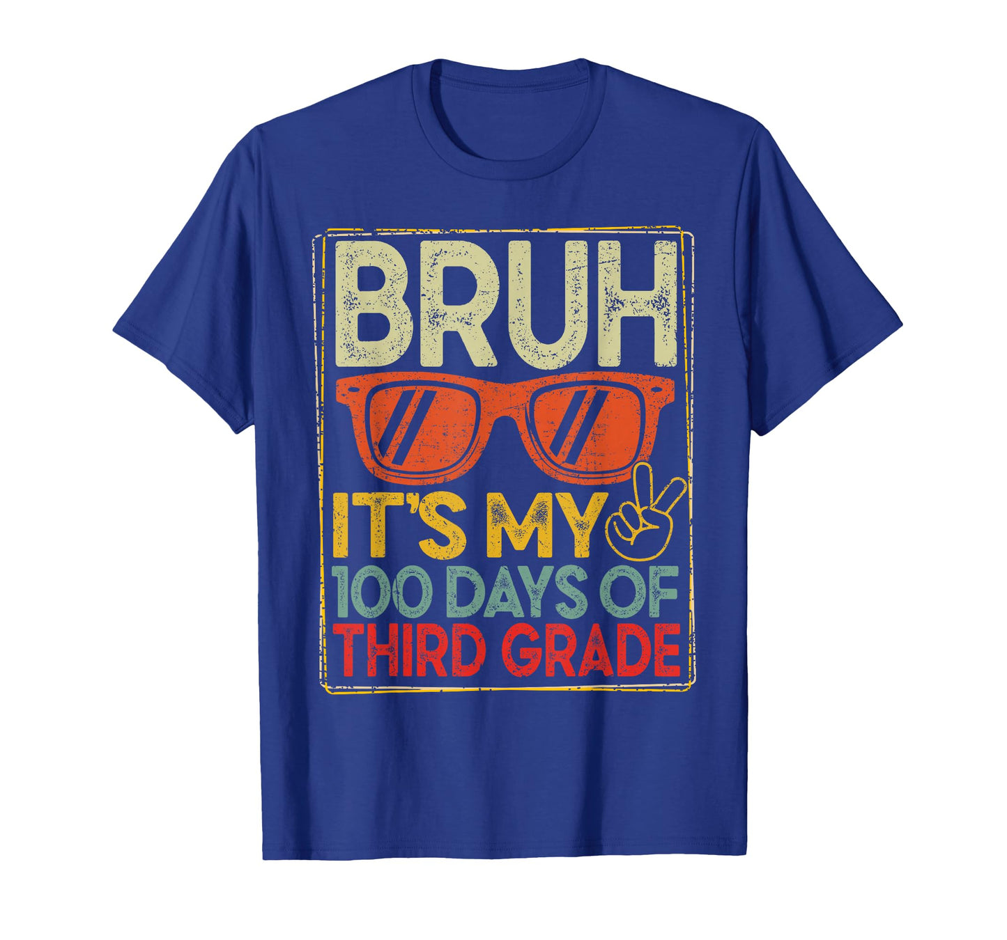 Bruh It's My 100 Days of 3rd Grade 100th Days School T-Shirt