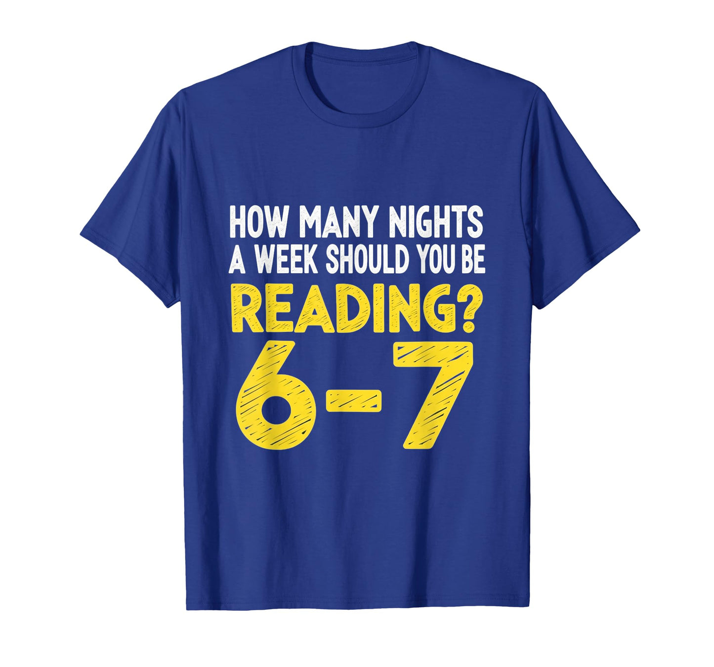 How Many Night a Week Should You be Reading 67 Meme Teacher T-Shirt