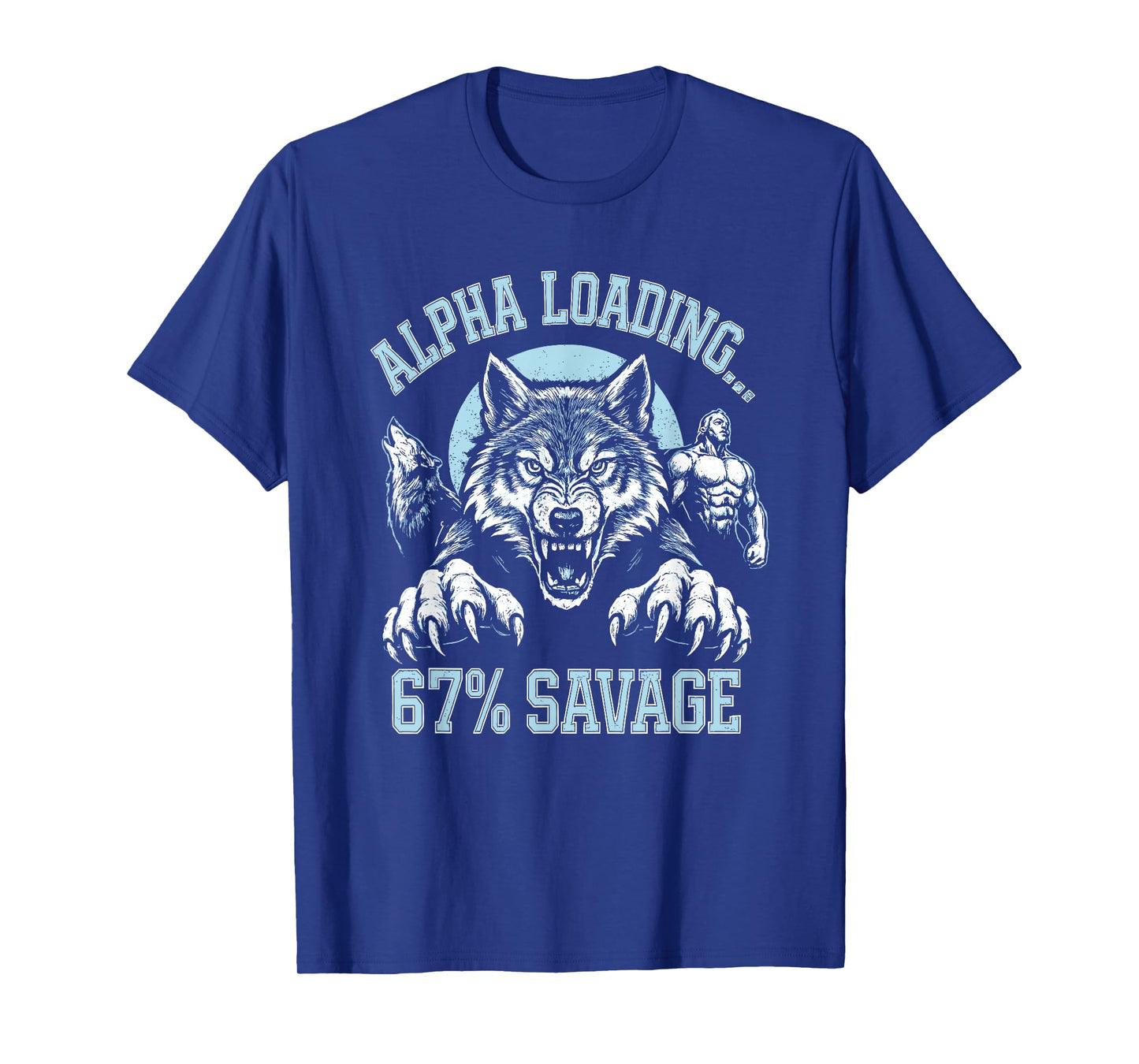 Alpha Wolf Loading 67 Percent Savage Funny Gen Z Meme T-Shirt