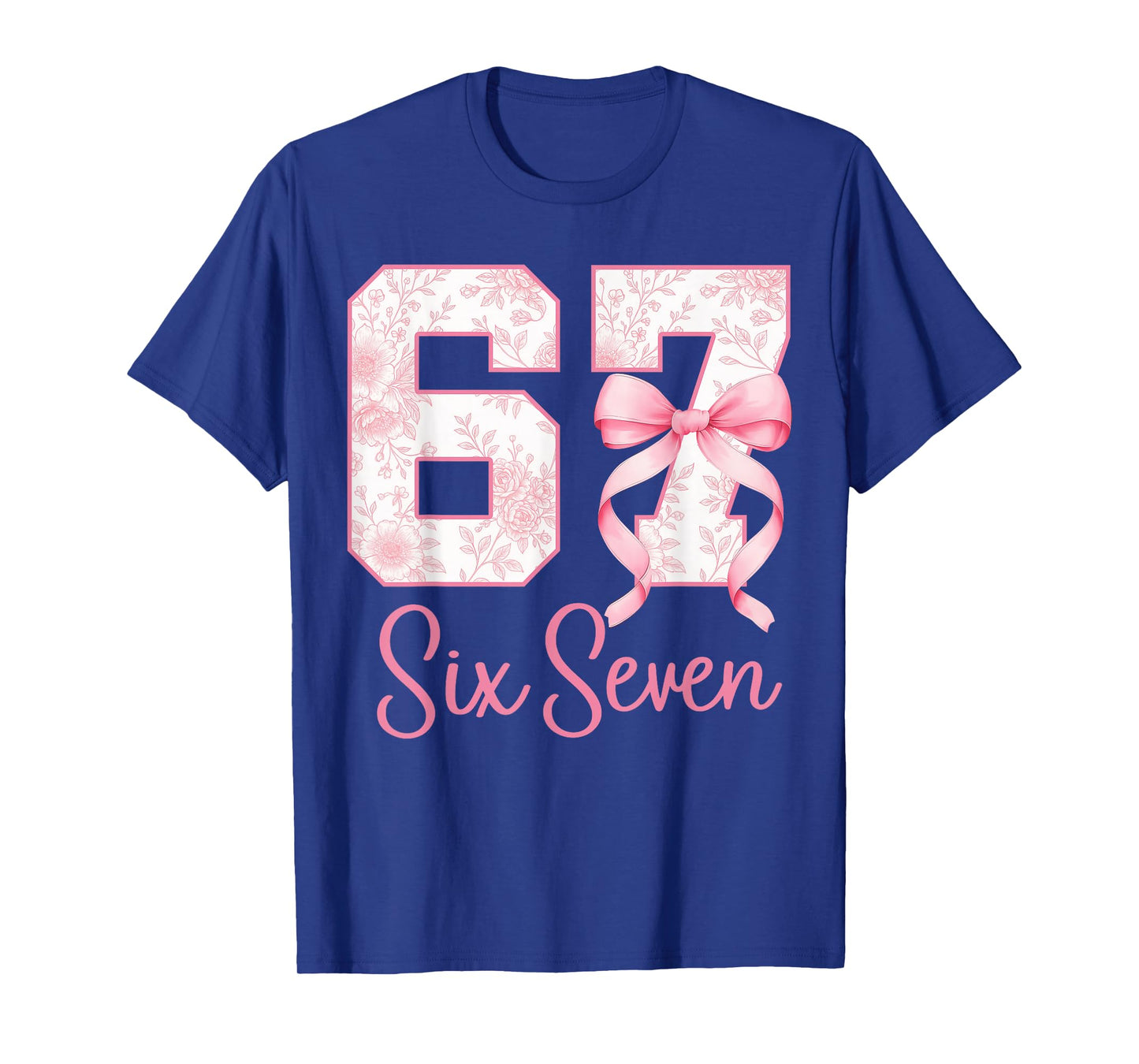 Coquette Bow Number 67 Funny Meme Pink Floral Women Girls T-Shirt