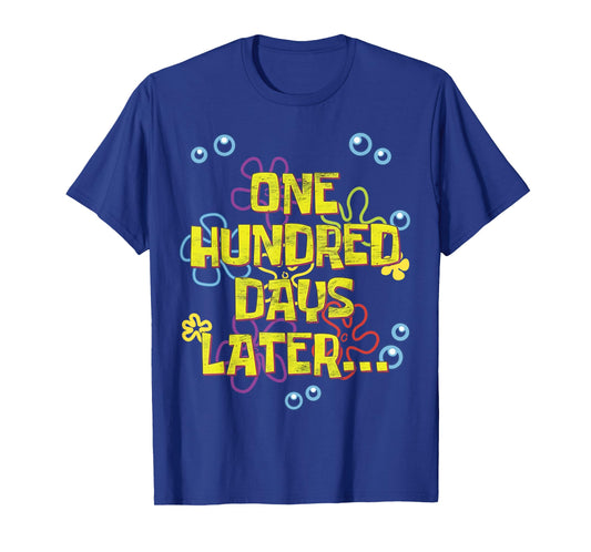 Funny One Hundred Days Later 100th Day of School T-Shirt