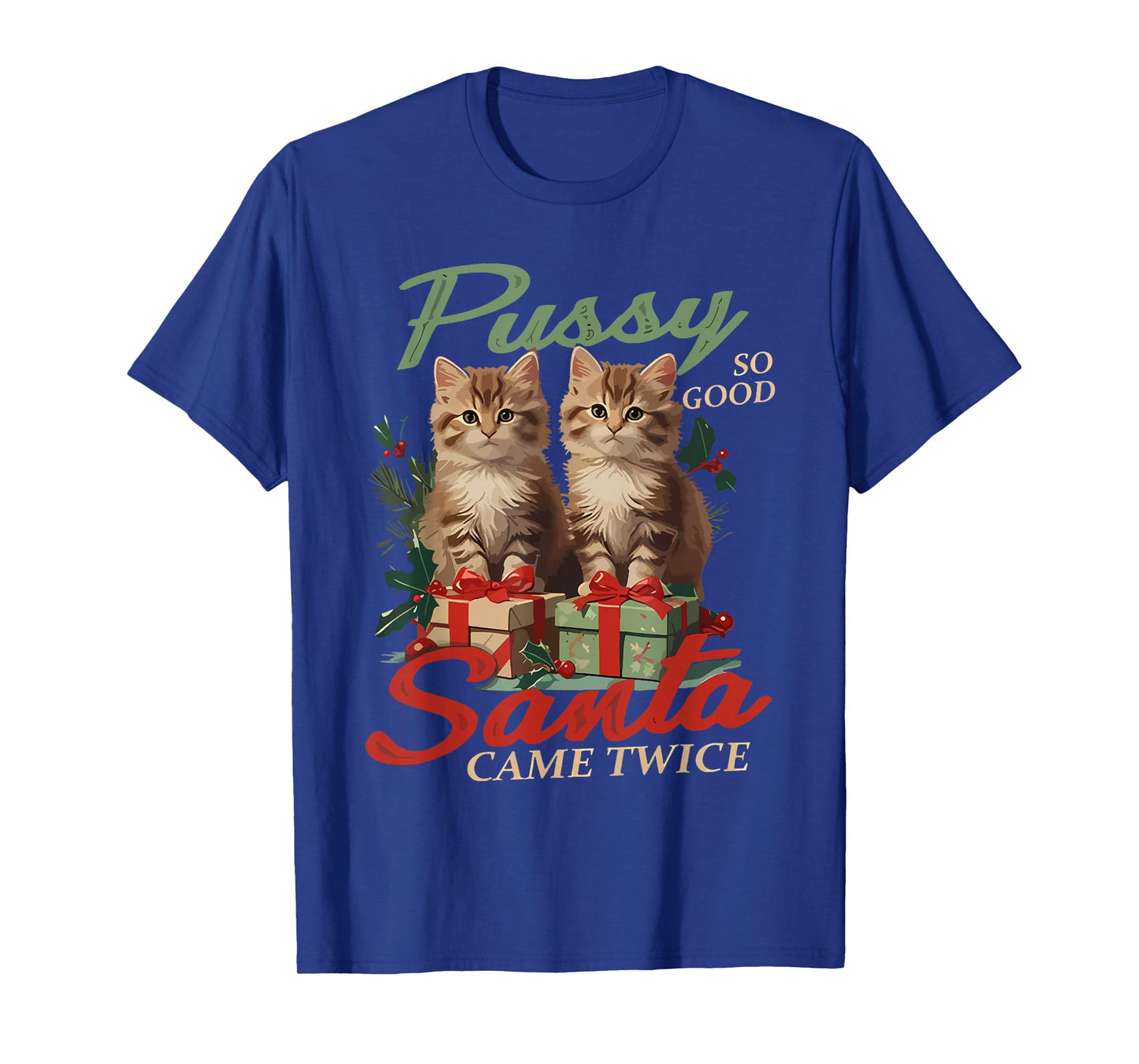 Raunchy Christmas Cat Naughty Funny Gag Prank Humor T-Shirt