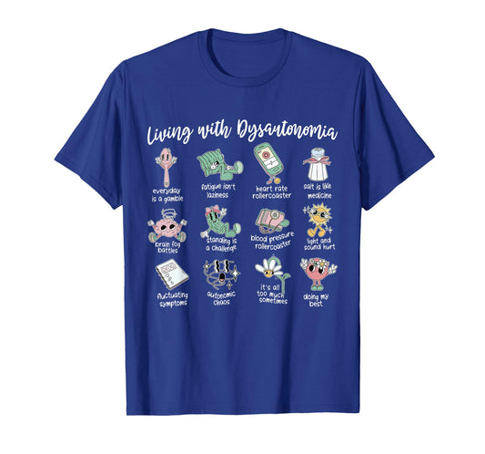 Living with Dysautonomia Awareness POTS Syndrome Orthostatic T-Shirt