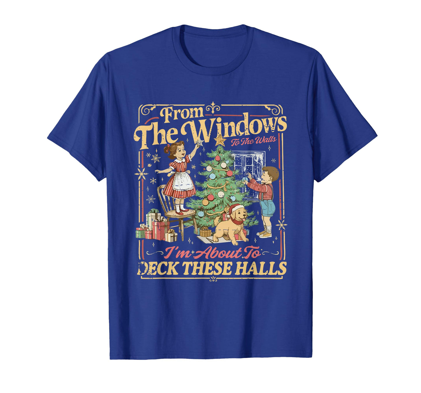 Funny Christmas Holiday from The Windows to The Walls Retro T-Shirt