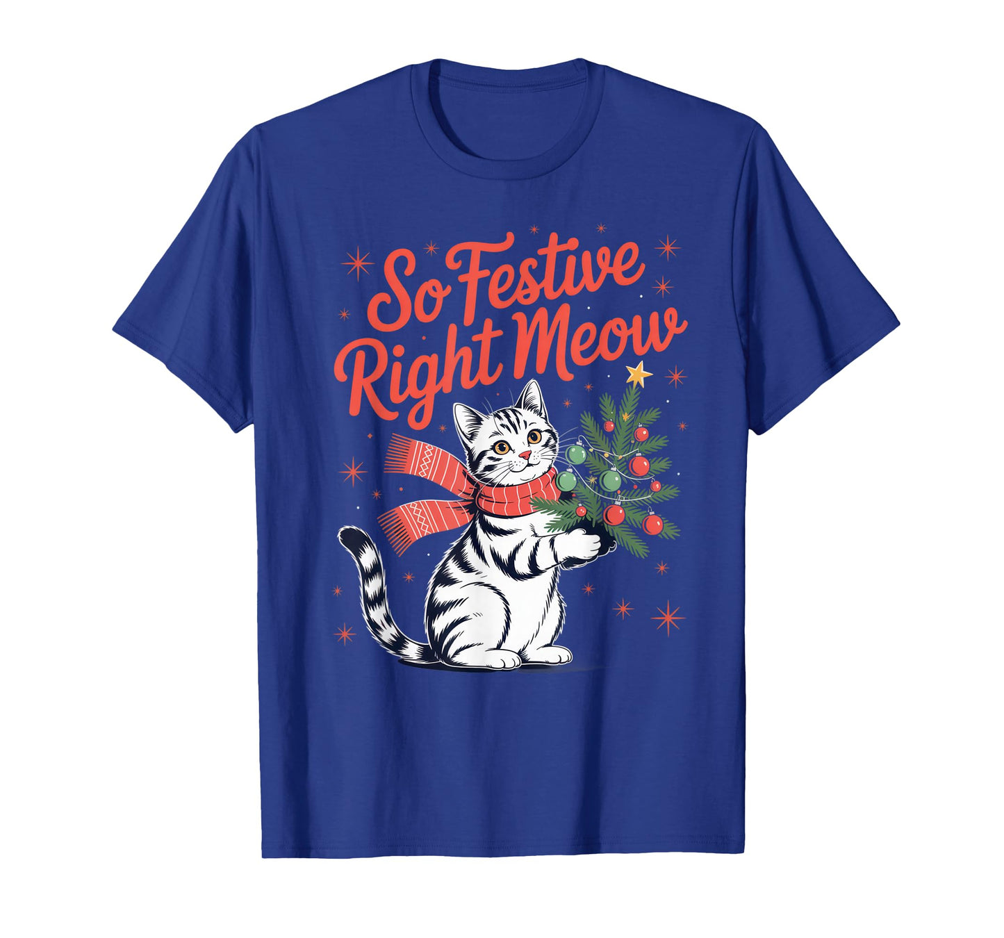 So Festive Right Meow Cat Lovers Celebrating Christmas T-Shirt