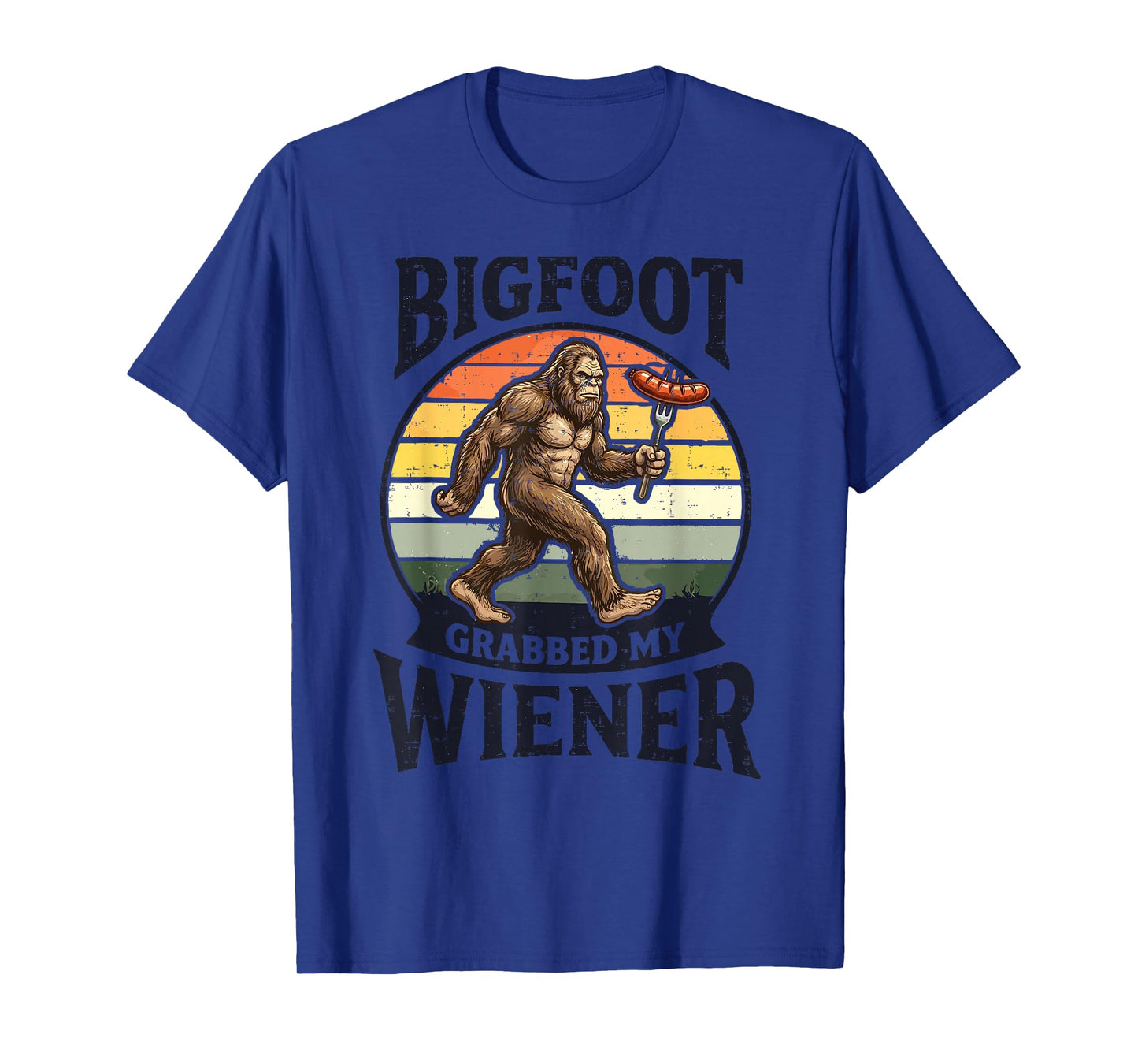 Bigfoot Grabbed My Wiener Funny Sasquatch Retro Camping T-Shirt