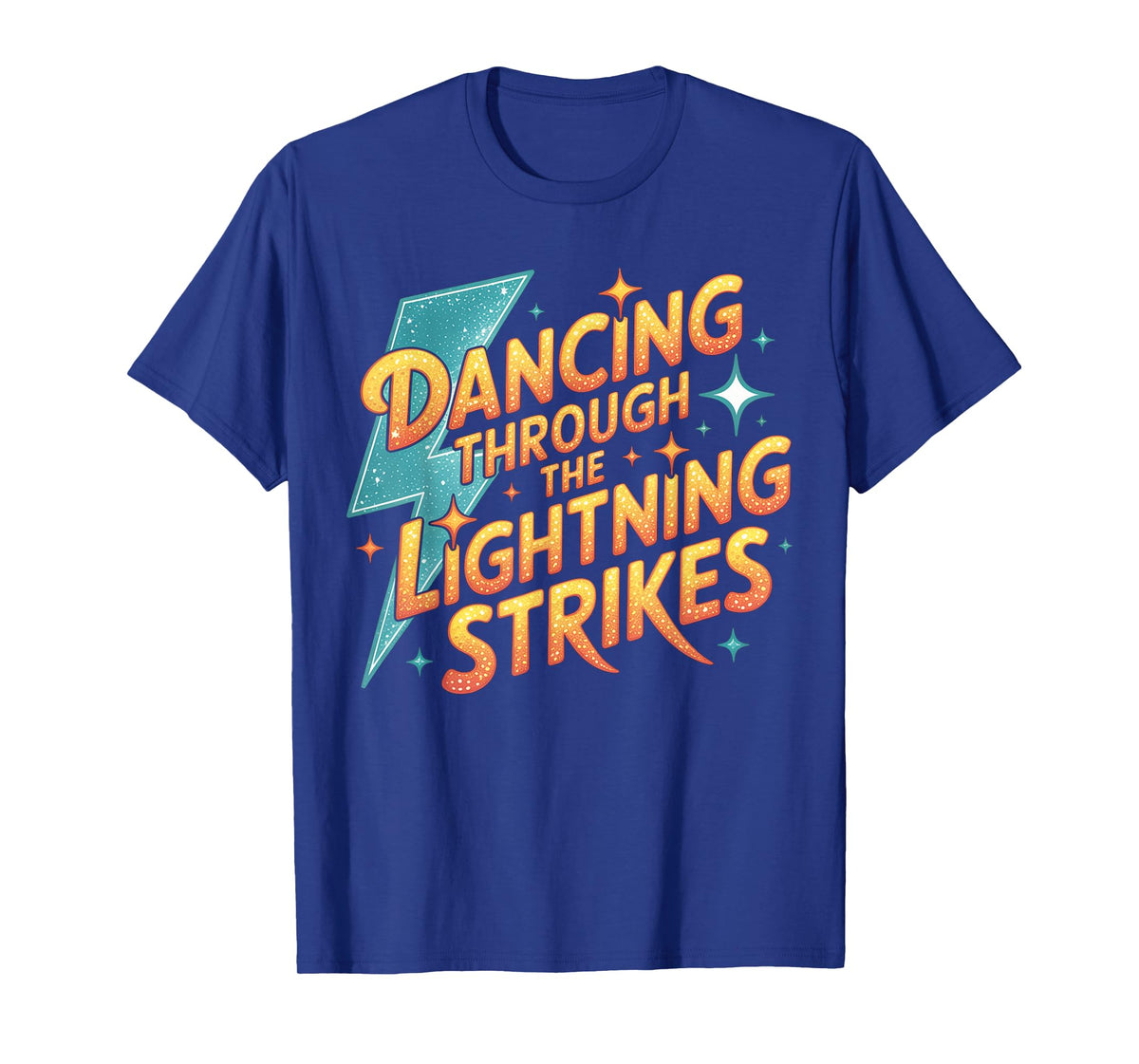 Dancing Through The Lightning Strikes Retro T-Shirt